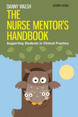 Nurse Mentor's Handbook: Supporting Students in Clinical Practice