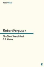 Short Sharp Life of T. E. Hulme