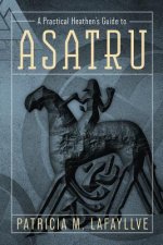 Practical Heathen's Guide to Asatru