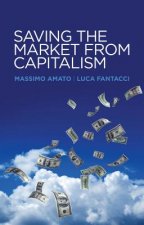 Saving the Market from Capitalism - Ideas for an Alternative Finance