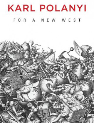 For a New West - Essays, 1919-1958