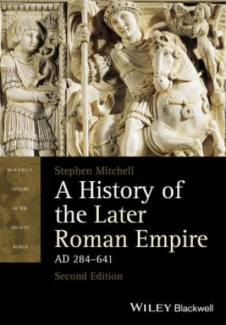 History of the Later Roman Empire, AD 284-641 2e