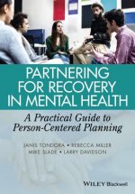 Partnering for Recovery in Mental Health - A Practical Guide to Person-Centered Planning