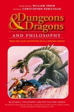 Dungeons & Dragons and Philosophy - Read and Gain Advantage on All Wisdom Checks