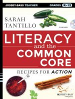 Literacy and the Common Core - Recipes for Action