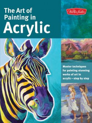 Art of Painting in Acrylic (Collector's Series)