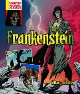 Graphic Novel Classics: Frankenstein