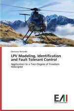 Lpv Modeling, Identification and Fault Tolerant Control