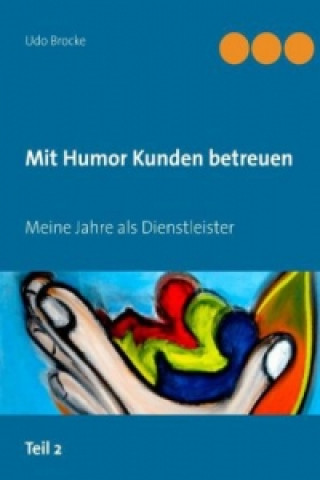 Mit Humor Kunden betreuen