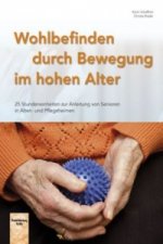 Wohlbefinden durch Bewegung im hohen Alter