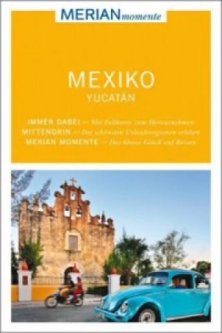 MERIAN momente Reiseführer - Mexiko, Yucatán