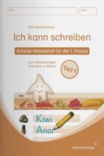 Ich kann schreiben Teil 1, Schüler-Arbeitsheft für die 1. Klasse