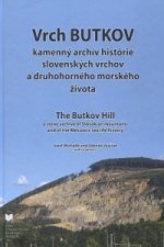 Vrch BUTKOV kamenný archív histórie slovenských vrchov a druhohorného morského života