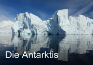 Die Antarktis (Posterbuch DIN A2 quer)