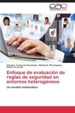 Enfoque de Evaluacion de Reglas de Seguridad En Entornos Heterogeneos