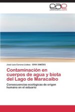 Contaminacion En Cuerpos de Agua y Biota del Lago de Maracaibo