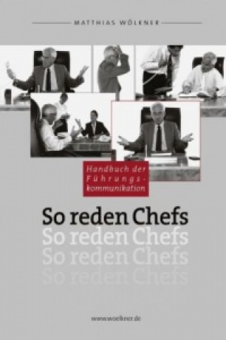 So reden Chefs