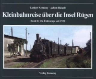 Kleinbahnreise über die Insel Rügen. Bd.1