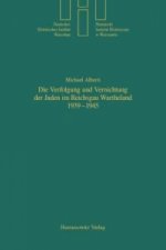 Die Verfolgung und Vernichtung der Juden im Reichsgau Wartheland 1939-1945