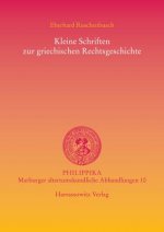 Kleine Schriften zur griechischen Rechtsgeschichte