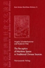 The Perception of Maritime Space in Traditional Chinese Sources