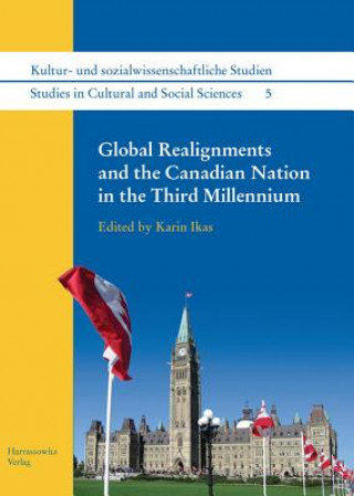 Global Realignments and the Canadian Nation in the Third Millennium