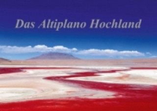 Das Altiplano Hochland (Posterbuch DIN A3 quer)