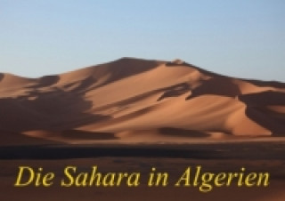 Die Sahara in Algerien (Tischaufsteller DIN A5 quer)
