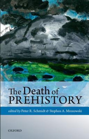 Death of Prehistory
