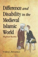 Difference and Disability in the Medieval Islamic World