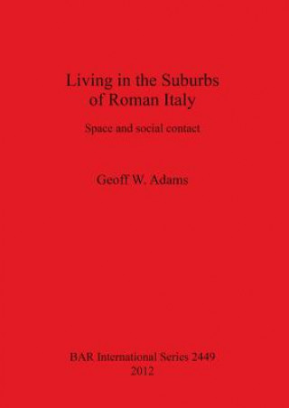 Living in the Suburbs of Roman Italy