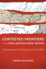 Contested Frontiers in the Syria-Lebanon-Israel Region