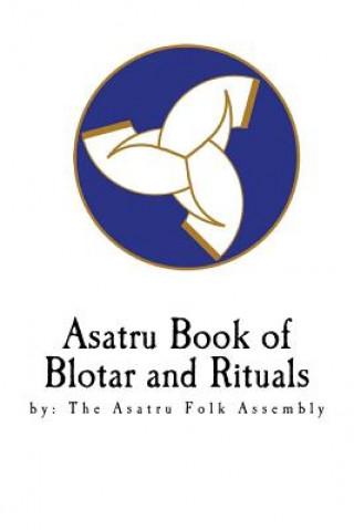 Asatru Book of Blotar and Rituals