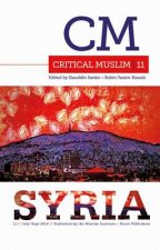 Critical Muslim 11: Syria