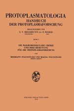 Makromolekulare Chemie Und Ihre Bedeutung F r Die Protoplasmaforschung