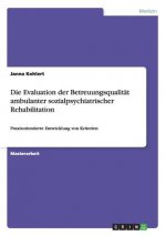 Evaluation der Betreuungsqualitat ambulanter sozialpsychiatrischer Rehabilitation