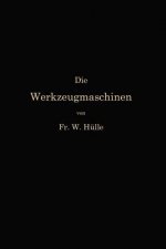 Die Werkzeugmaschinen Und Ihre Konstruktionselemente