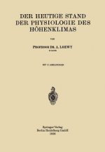 Der Heutige Stand Der Physiologie Des Hoehenklimas