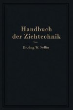 Handbuch Der Ziehtechnik