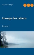 Irrwege des Lebens