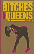 Bitches & Queens