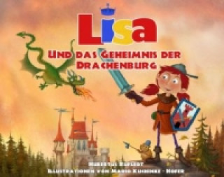 Lisa und das Geheimnis der Drachenburg