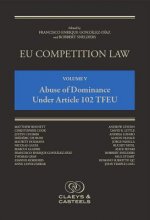EU Competition Law, Volume V: Abuse of Dominance Under Article 102 TFEU
