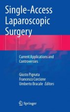 Single-Access Laparoscopic Surgery