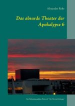absurde Theater der Apokalypse 6