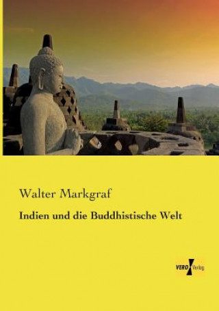Indien und die Buddhistische Welt