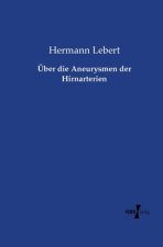 UEber die Aneurysmen der Hirnarterien