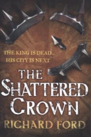 Shattered Crown (Steelhaven: Book Two)