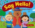 Say Hello Pupil'S Book 1