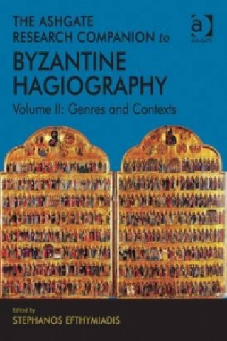 Ashgate Research Companion to Byzantine Hagiography